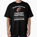 Fantasy Football Funny Fantasy T-Shirt - Streetwear Style for Adults - T-Shirt, Sweatshirt, Hoodie