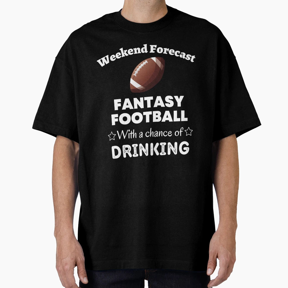 Fantasy Football Funny Fantasy T-Shirt - Streetwear Style for Adults - T-Shirt, Sweatshirt, Hoodie