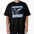 Touchdown Bundy Touchdown Bundy T-Shirt - Aesthetic Graphic Unisex - T-Shirt, Sweatshirt, Hoodie