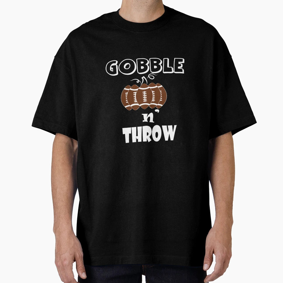 Gobble N Throw T-Shirt - Streetwear Style for Adults - T-Shirt, Sweatshirt, Hoodie