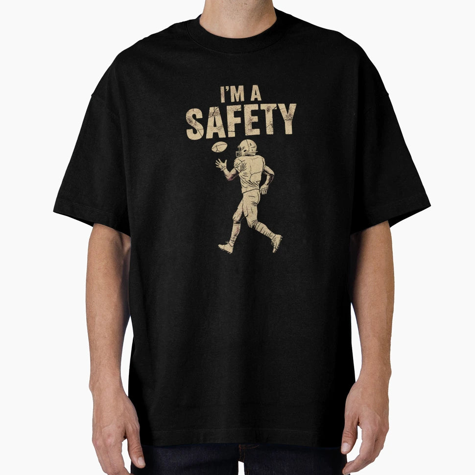 Im Safety Funny American Football T-Shirt - Novelty Apparel Men Women - T-Shirt, Sweatshirt, Hoodie