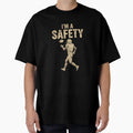 Im Safety Funny American Football T-Shirt - Novelty Apparel Men Women - T-Shirt, Sweatshirt, Hoodie