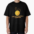 Football Fantasy Champion T-Shirt - Unique Graphic Unisex - T-Shirt, Sweatshirt, Hoodie