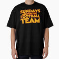 Sundays Are Football Team T-Shirt - Minimalist Print Men Women - T-Shirt, Sweatshirt, Hoodie