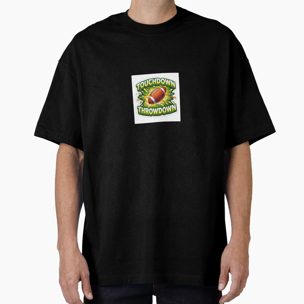 Touchdown Throwdown Football Frenzy T-Shirt - Novelty Apparel Unisex - T-Shirt, Sweatshirt, Hoodie