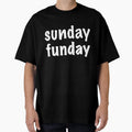 Sunday Funday T-Shirt - Unique Graphic Unisex - T-Shirt, Sweatshirt, Hoodie
