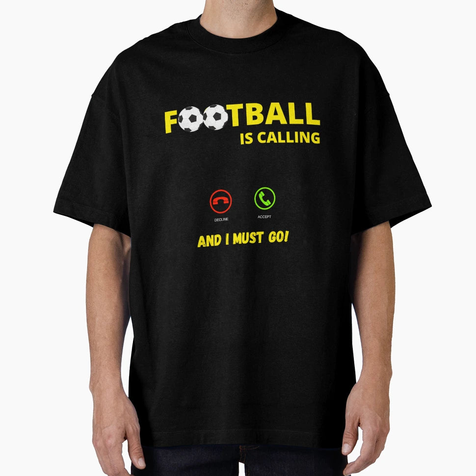 Football Calling T-Shirt - Custom Art Print Unisex - T-Shirt, Sweatshirt, Hoodie