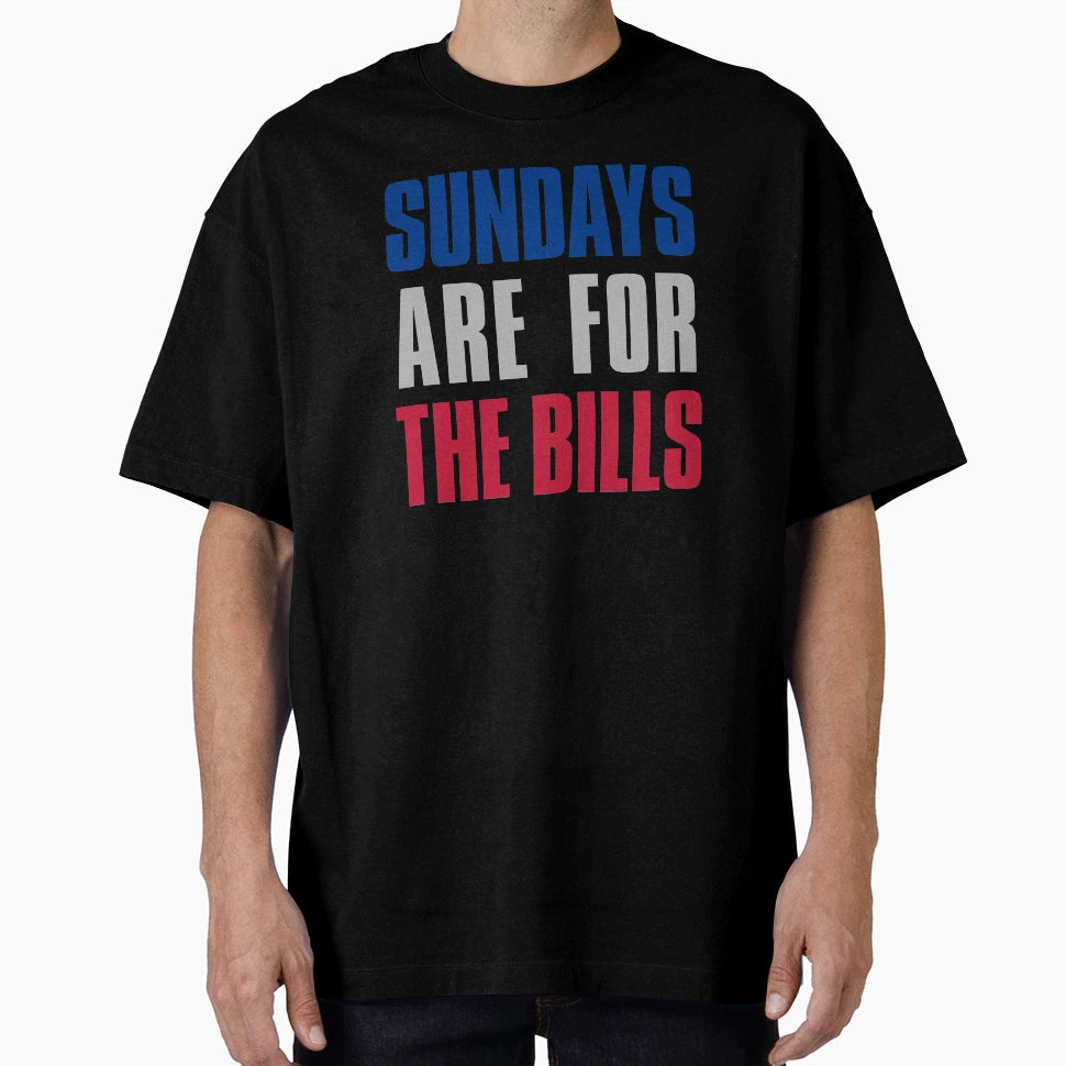 Sundays Are Bills Buffalo Football Fans T-Shirt - Aesthetic Graphic Unisex - T-Shirt, Sweatshirt, Hoodie
