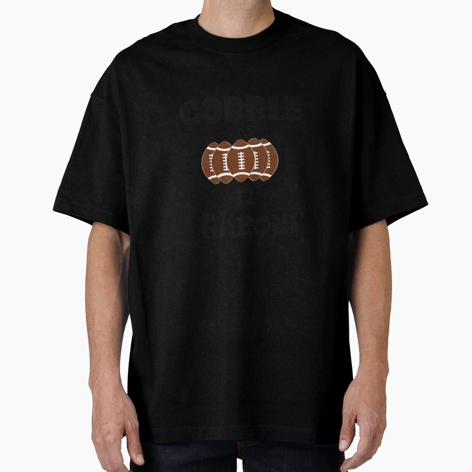 Gobble N Throw T-Shirt - Trendy Graphic for Adults - T-Shirt, Sweatshirt, Hoodie