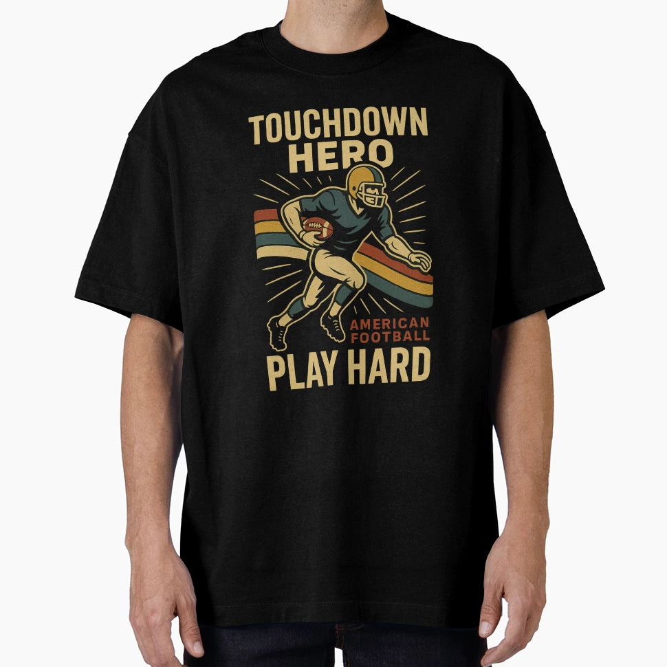 Touchdown Hero T-Shirt - Casual Everyday Wear Men Women - T-Shirt, Sweatshirt, Hoodie