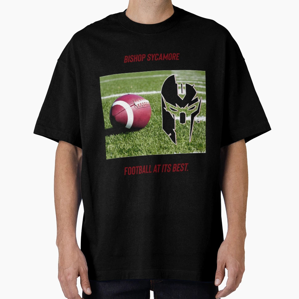 Bishop Sycamore Real Football T-Shirt - Streetwear Style Unisex - T-Shirt, Sweatshirt, Hoodie