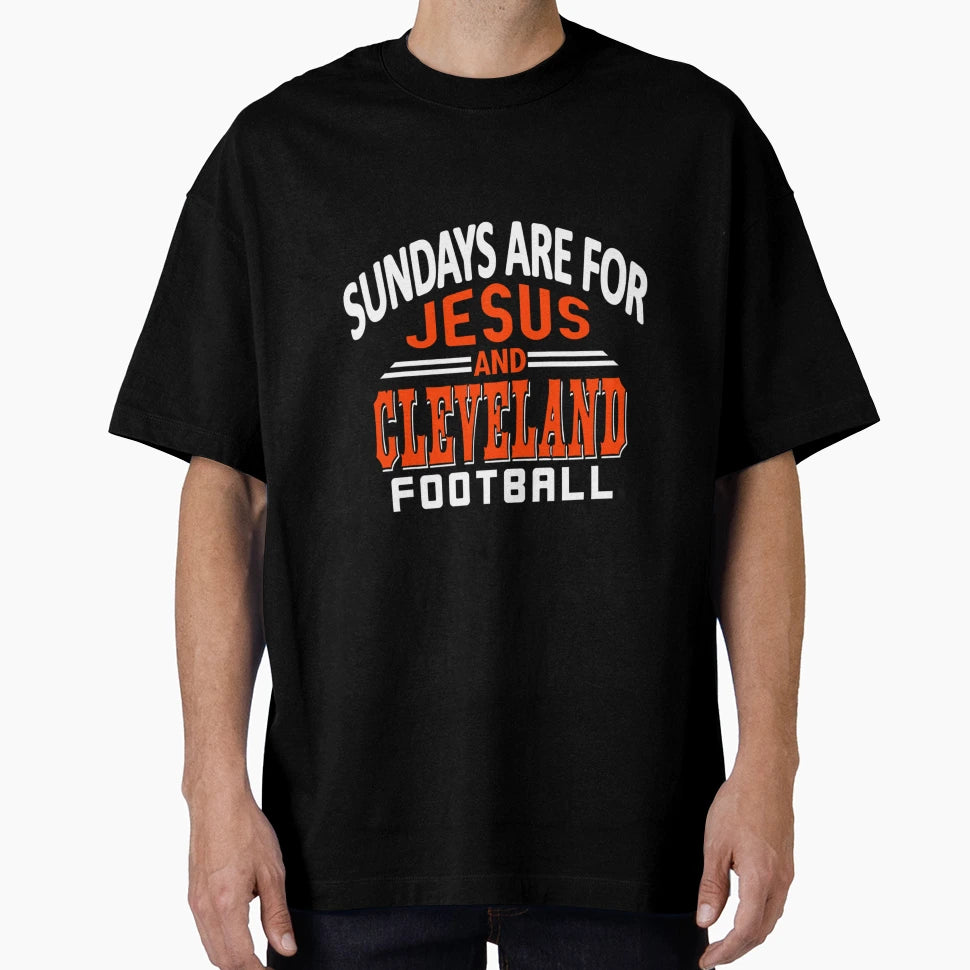 Cleveland Football Fan Sundays And Jesus T-Shirt - Unique Graphic Unisex - T-Shirt, Sweatshirt, Hoodie