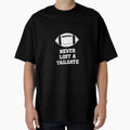 Never Lost Tailgate Football Game T-Shirt - Fun Novelty Design for Adults - T-Shirt, Sweatshirt, Hoodie