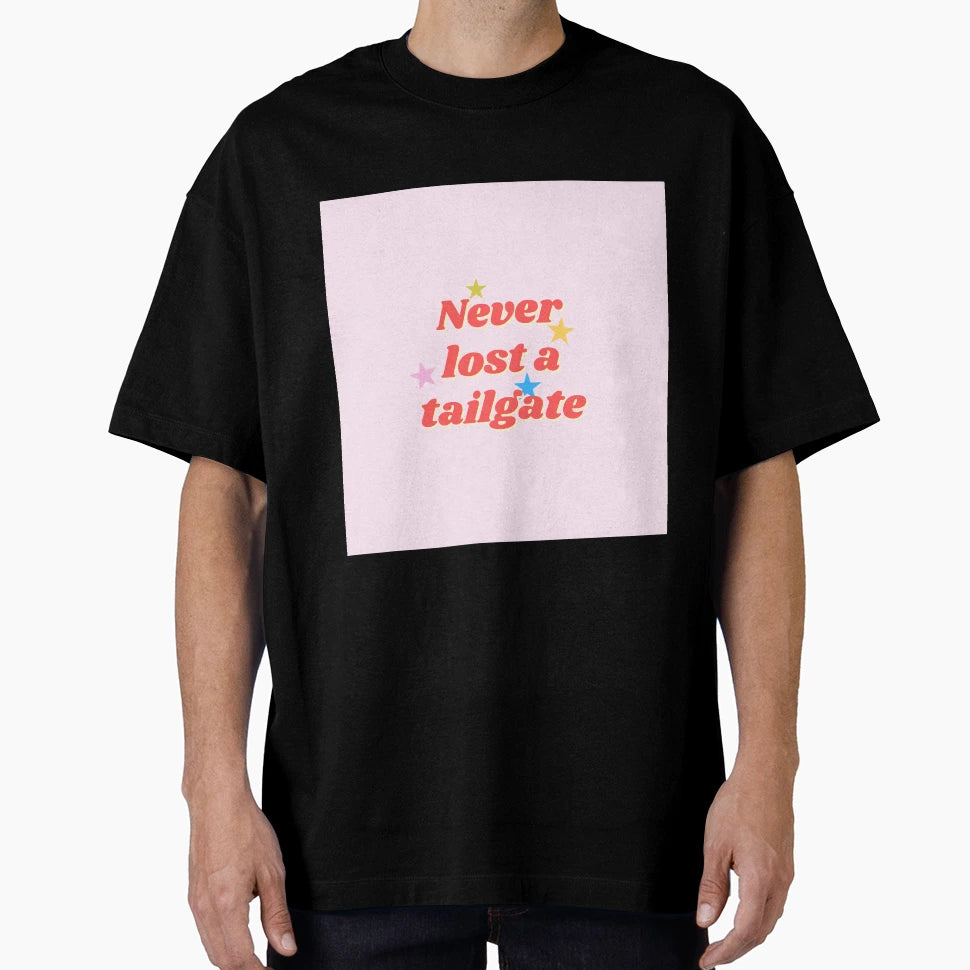 Never Lost Tailgate T-Shirt - Unique Graphic for Adults - T-Shirt, Sweatshirt, Hoodie