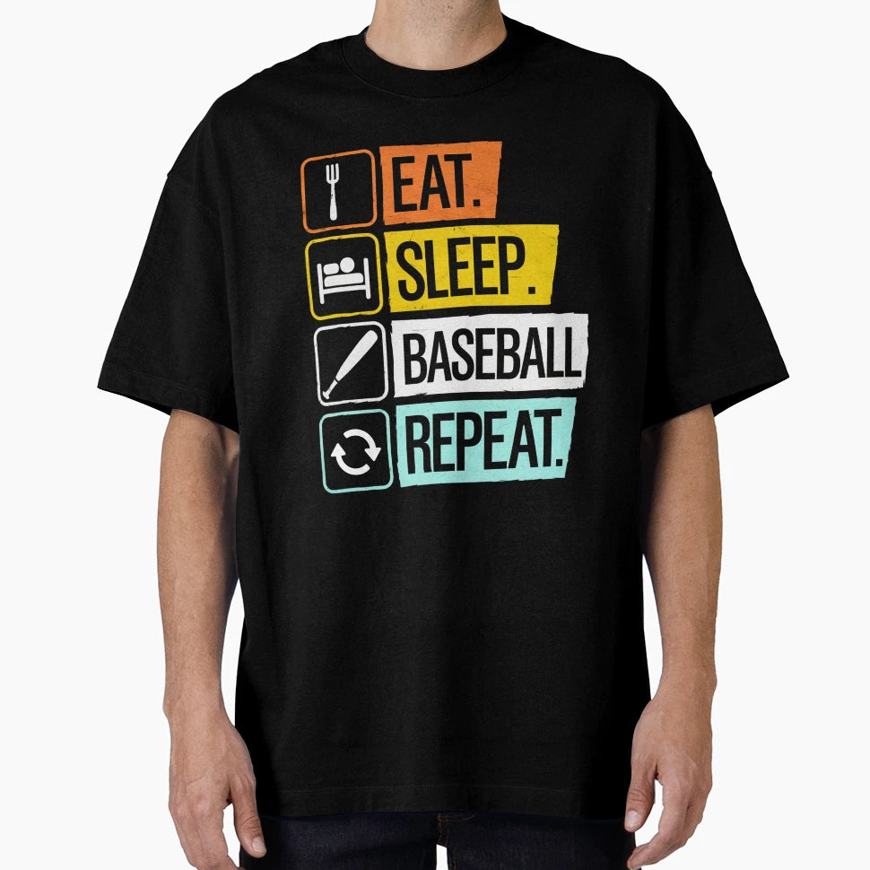 Eat Sleep Baseball Repeat Baseball T-Shirt - Streetwear Style Unisex - T-Shirt, Sweatshirt, Hoodie