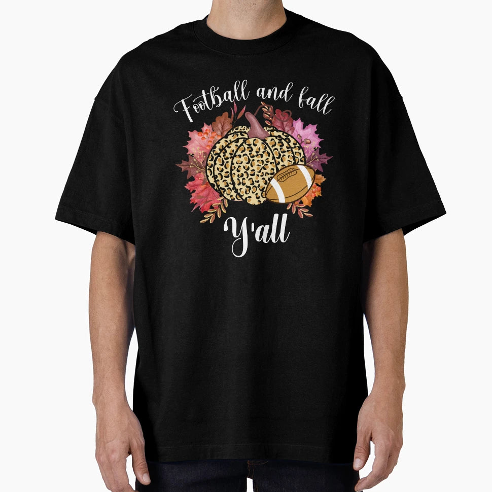 Its Football And Fall Yall Pumpkin Leopard T-Shirt - Trendy Graphic Unisex - T-Shirt, Sweatshirt, Hoodie