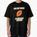 This Guy Sucks Fantasy Football T-Shirt - Aesthetic Graphic Unisex - T-Shirt, Sweatshirt, Hoodie