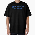 Onward To Victory T-Shirt - Novelty Apparel Men Women - T-Shirt, Sweatshirt, Hoodie