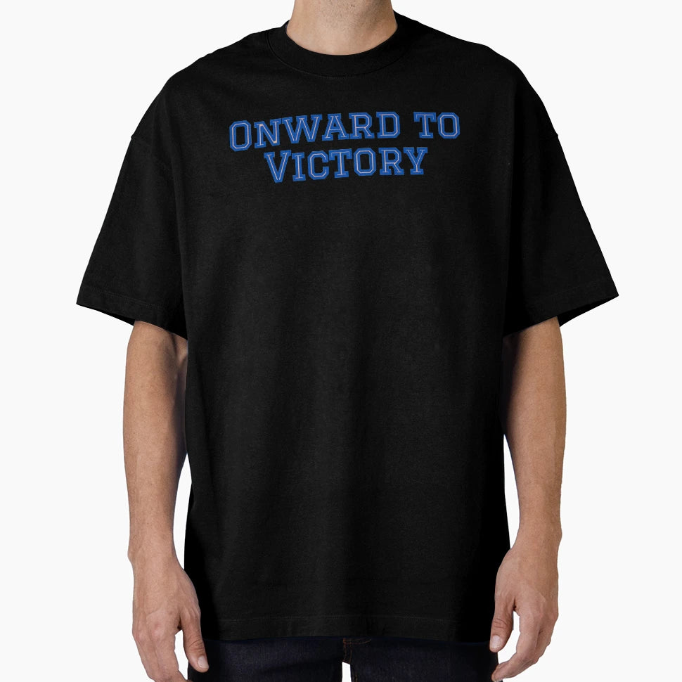 Onward To Victory T-Shirt - Novelty Apparel Men Women - T-Shirt, Sweatshirt, Hoodie