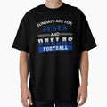 Sundays Are Jesus And Dallas T-Shirt - Fun Novelty Design Men Women - T-Shirt, Sweatshirt, Hoodie