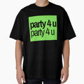 Party 4 U Pop Music T-Shirt - Casual Everyday Wear for Adults - T-Shirt, Sweatshirt, Hoodie