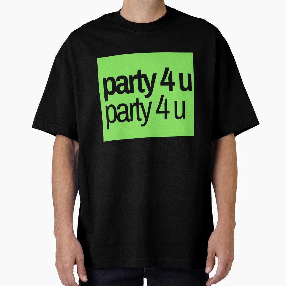 Party 4 U Pop Music T-Shirt - Casual Everyday Wear for Adults - T-Shirt, Sweatshirt, Hoodie