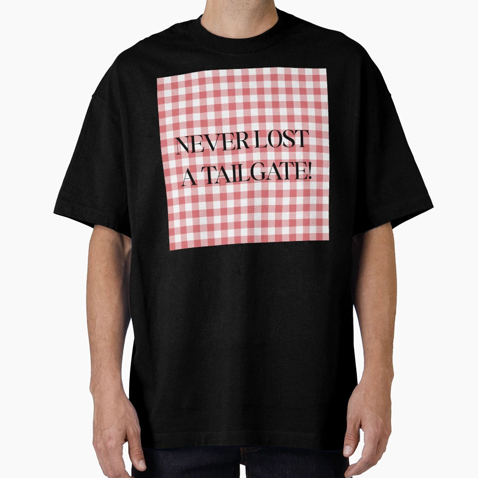 Never Lost Tailgate T-Shirt - Minimalist Print for Adults - T-Shirt, Sweatshirt, Hoodie