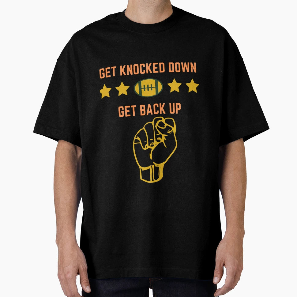 Get Back Up T-Shirt - Custom Art Print Men Women - T-Shirt, Sweatshirt, Hoodie