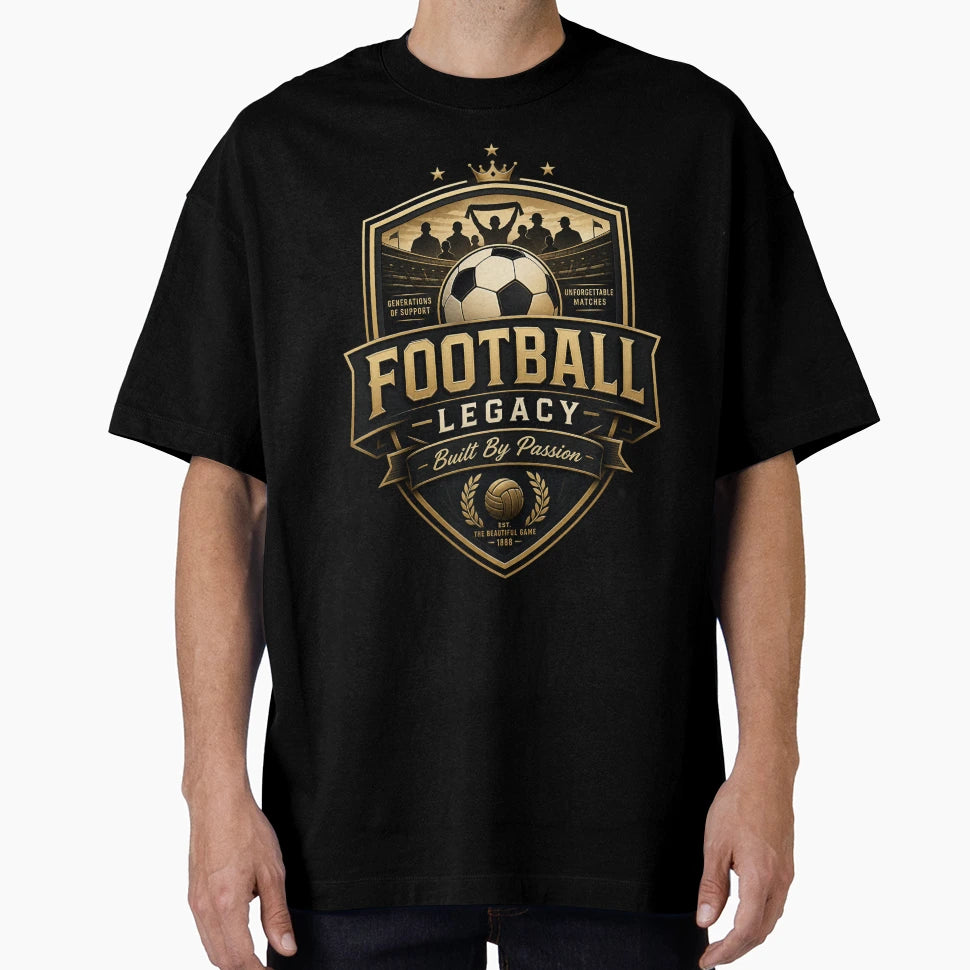 Football Legacy Built T-Shirt - Graphic Print for Adults - T-Shirt, Sweatshirt, Hoodie