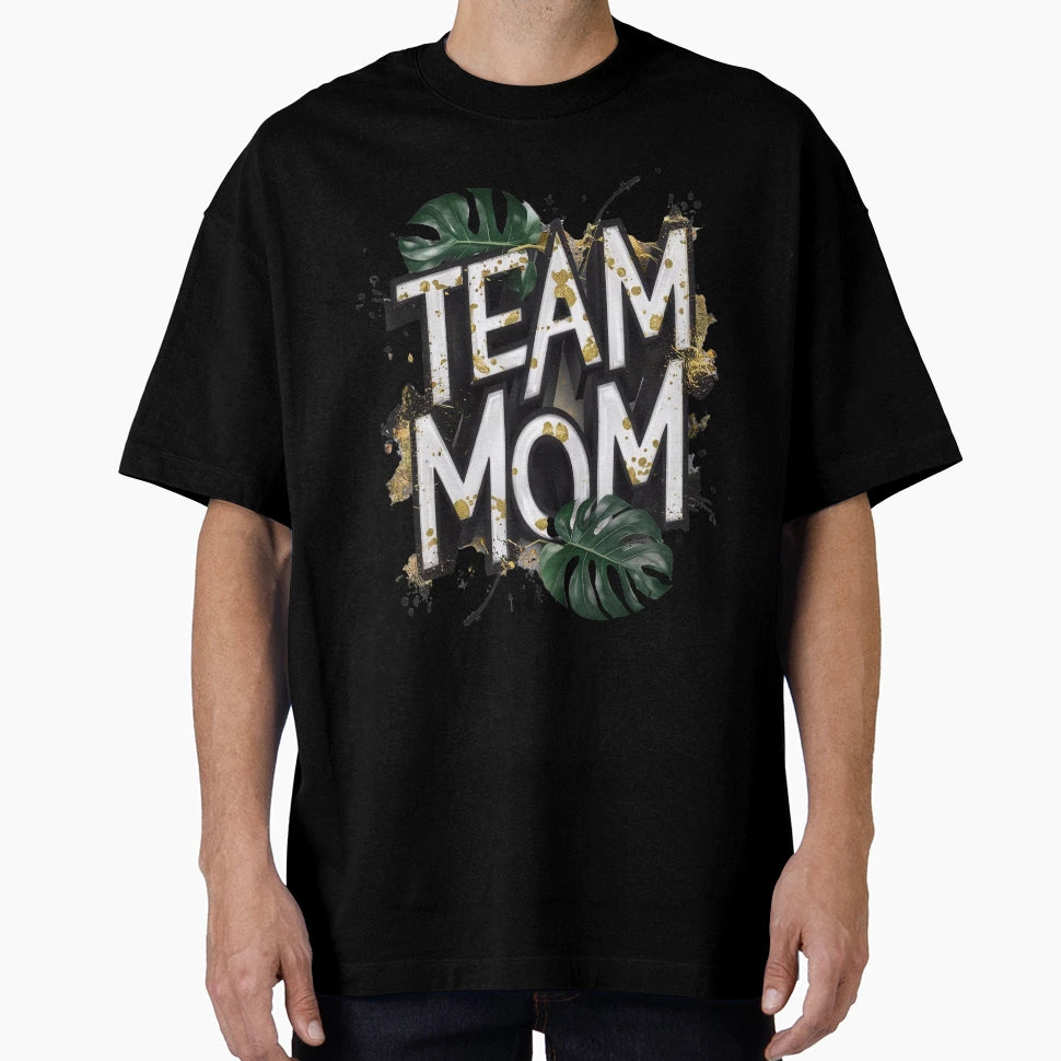 Team Mom T-Shirt - Unique Graphic for Adults - T-Shirt, Sweatshirt, Hoodie