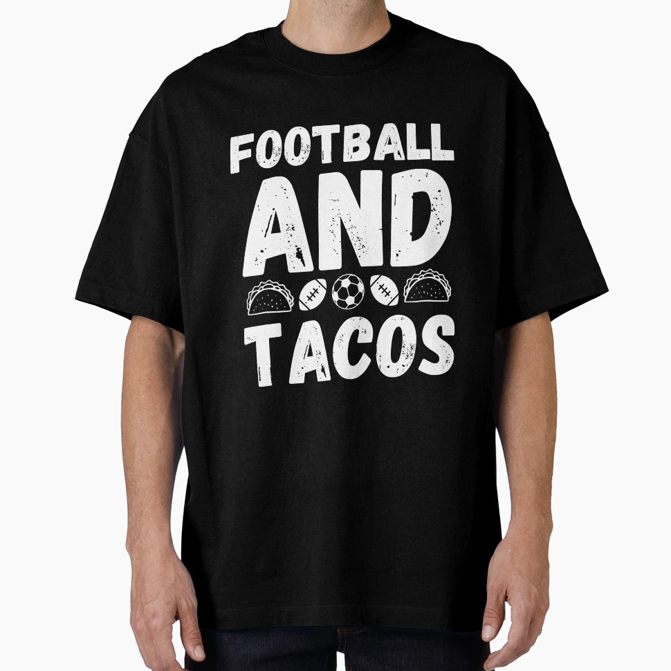 Football And Tacos Funny Football T-Shirt - Aesthetic Graphic Men Women - T-Shirt, Sweatshirt, Hoodie