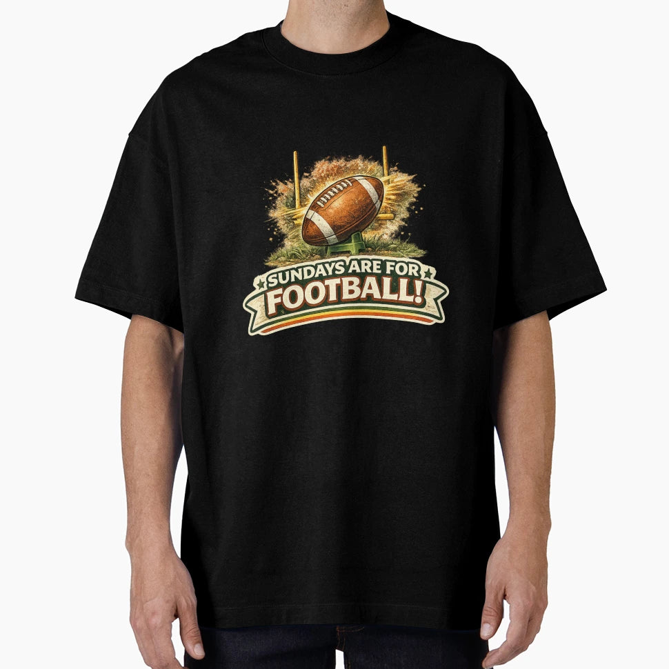 Sundays Are Football Sports T-Shirt - Casual Everyday Wear for Adults - T-Shirt, Sweatshirt, Hoodie