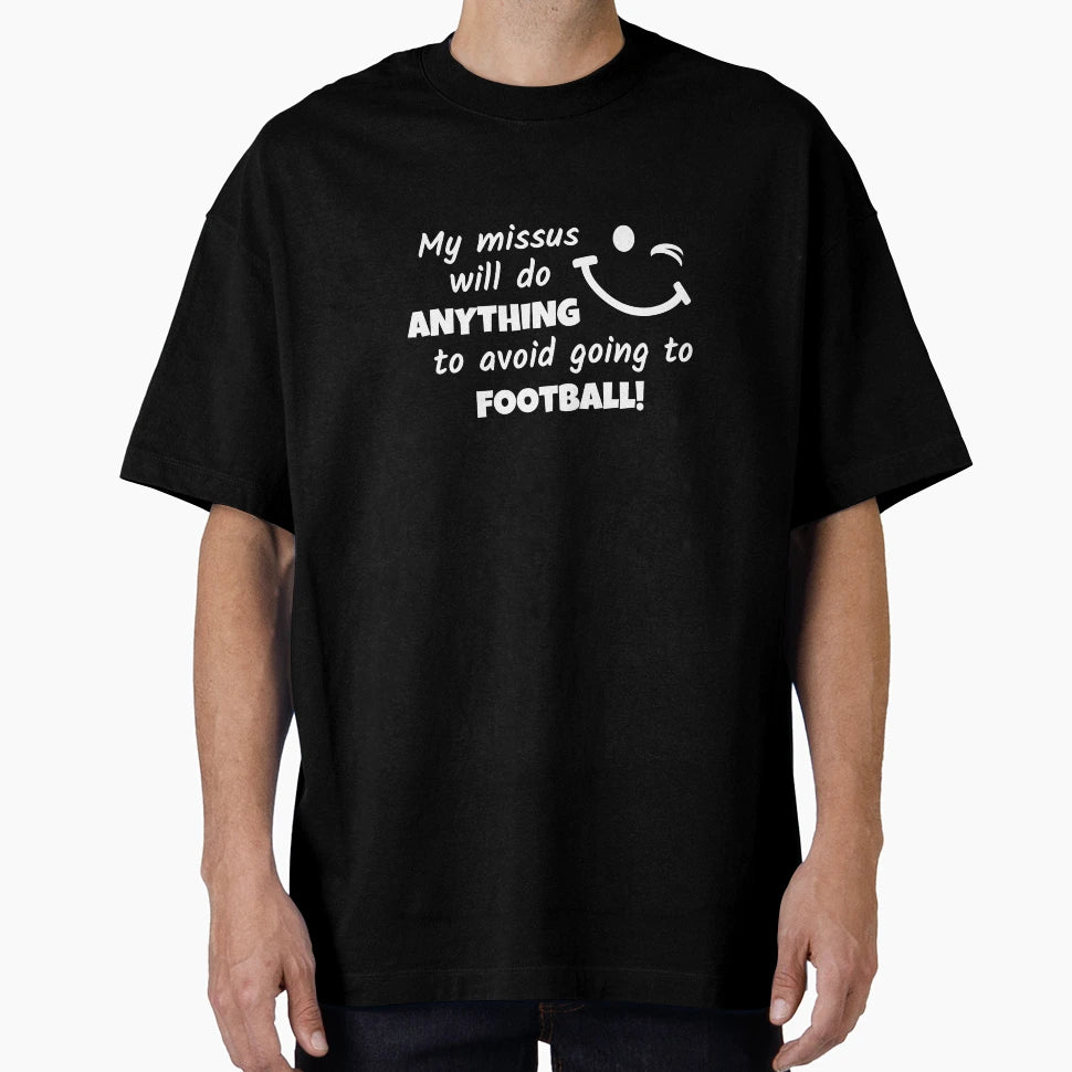 Anything To Avoid Football T-Shirt - Trendy Graphic for Adults - T-Shirt, Sweatshirt, Hoodie