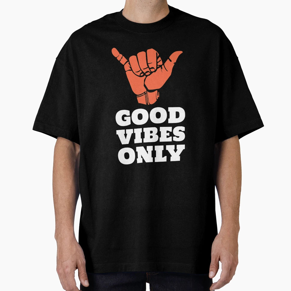 Good Vibes Only T-Shirt - Aesthetic Graphic for Adults - T-Shirt, Sweatshirt, Hoodie