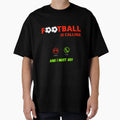 Football Calling T-Shirt - Fun Novelty Design Men Women - T-Shirt, Sweatshirt, Hoodie