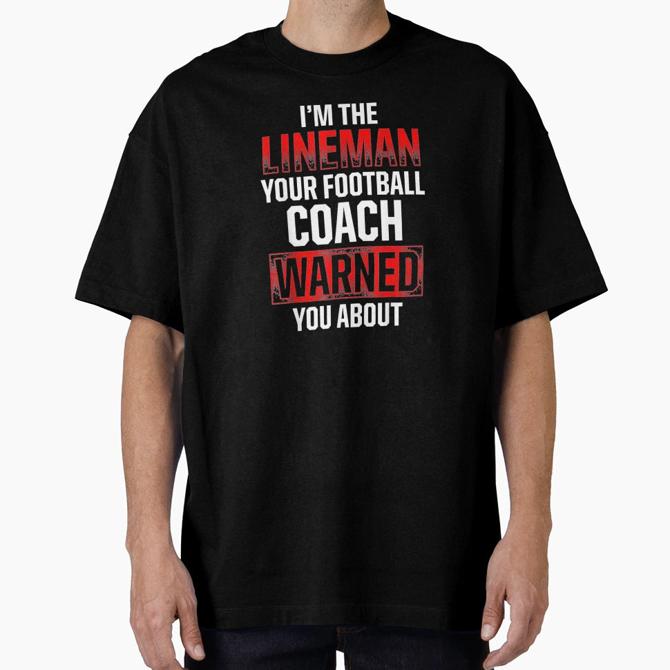 Lineman Hot Offensive Defensive Player T-Shirt - Graphic Print Men Women - T-Shirt, Sweatshirt, Hoodie