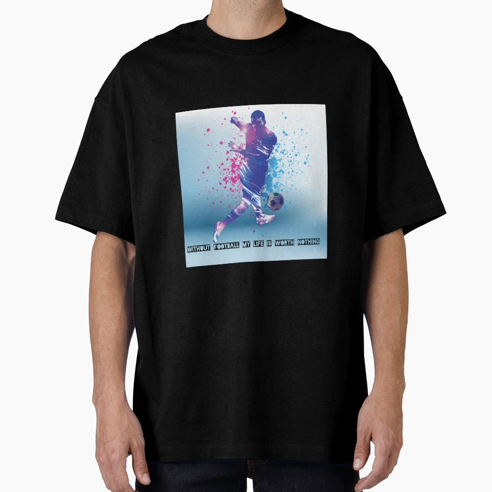 Soccer T-Shirt - Novelty Apparel for Adults - T-Shirt, Sweatshirt, Hoodie