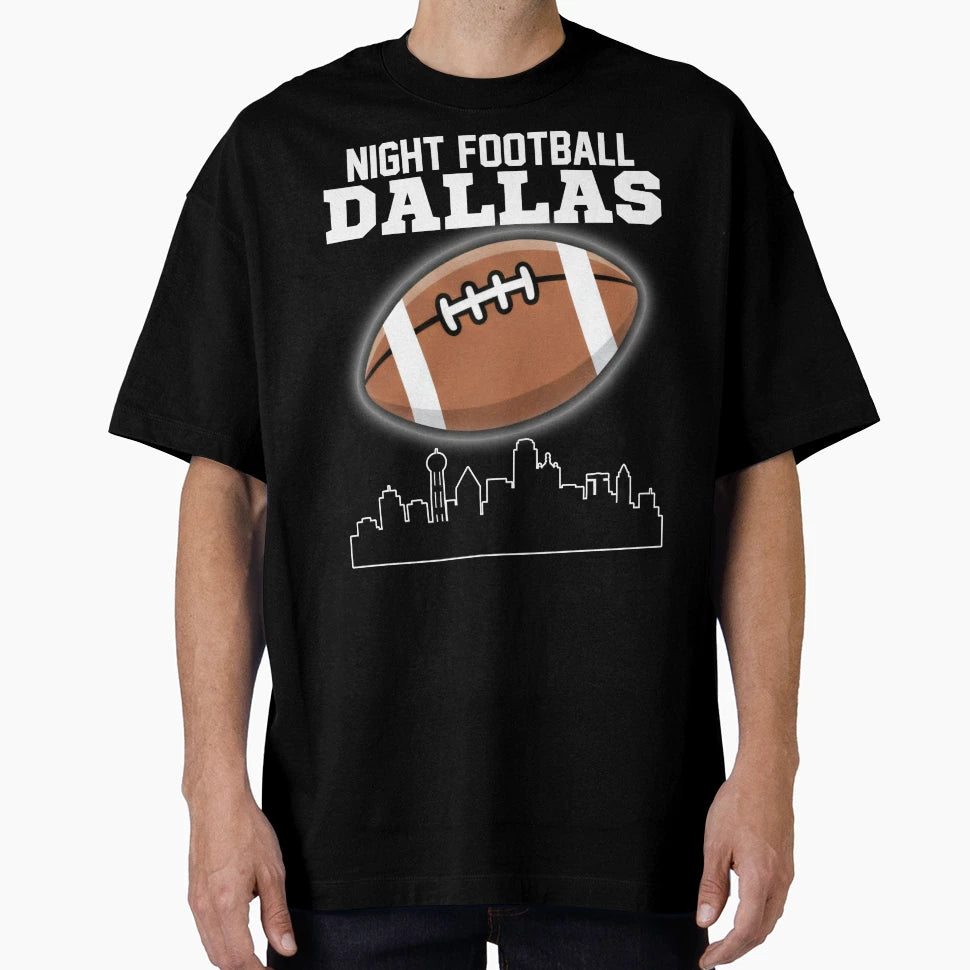 Dallas Night Football Texas Football T-Shirt - Novelty Apparel for Adults - T-Shirt, Sweatshirt, Hoodie