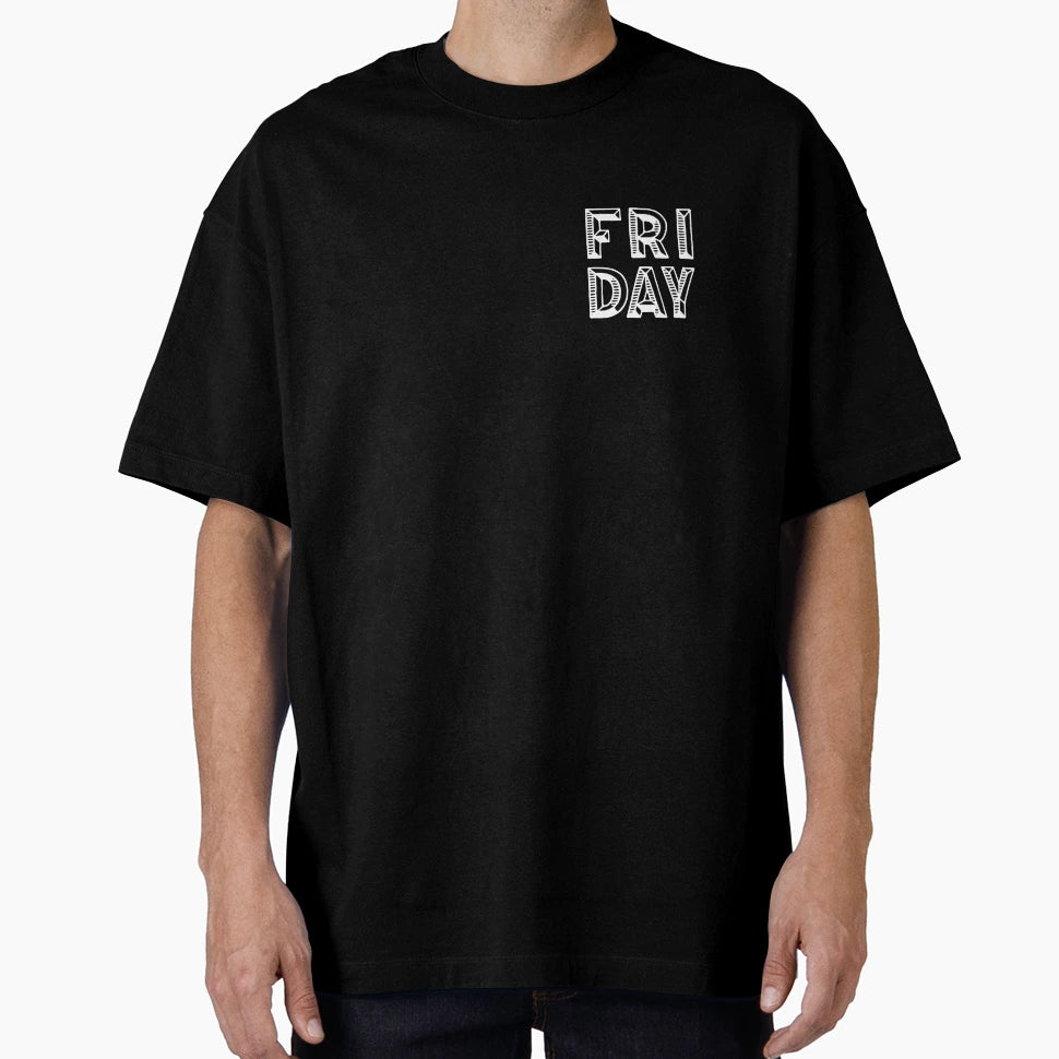 Friday T-Shirt - Trendy Graphic Men Women - T-Shirt, Sweatshirt, Hoodie