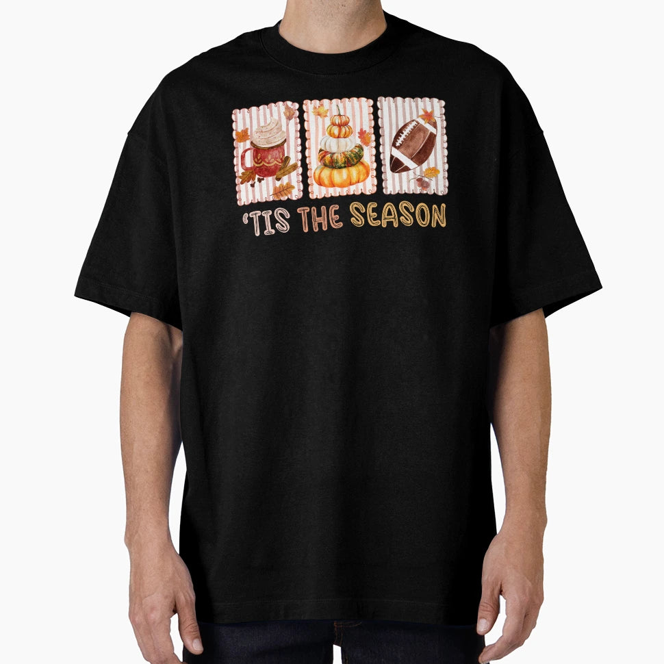Tis Season Fall Season T-Shirt - Casual Everyday Wear Unisex - T-Shirt, Sweatshirt, Hoodie