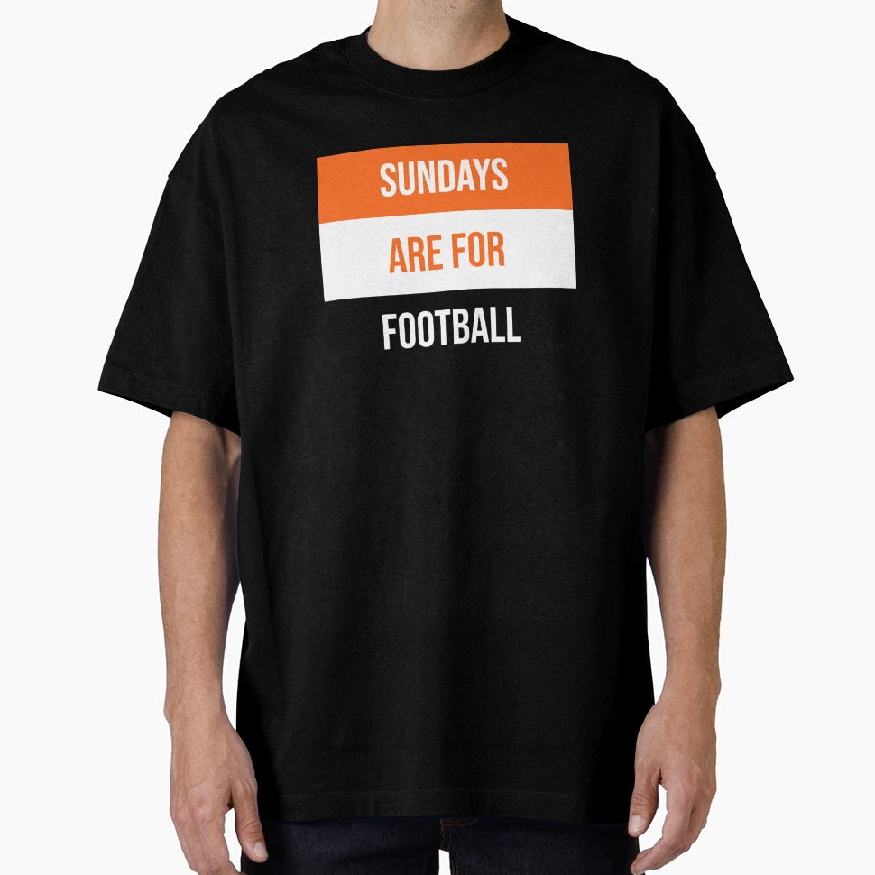 Sundays Are Football T-Shirt - Streetwear Style Men Women - T-Shirt, Sweatshirt, Hoodie