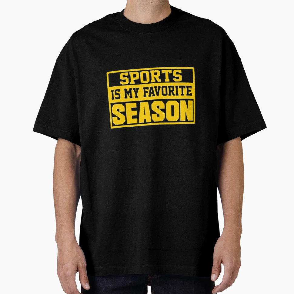 Sports Is My Favorite Season T-Shirt - Minimalist Print for Adults - T-Shirt, Sweatshirt, Hoodie