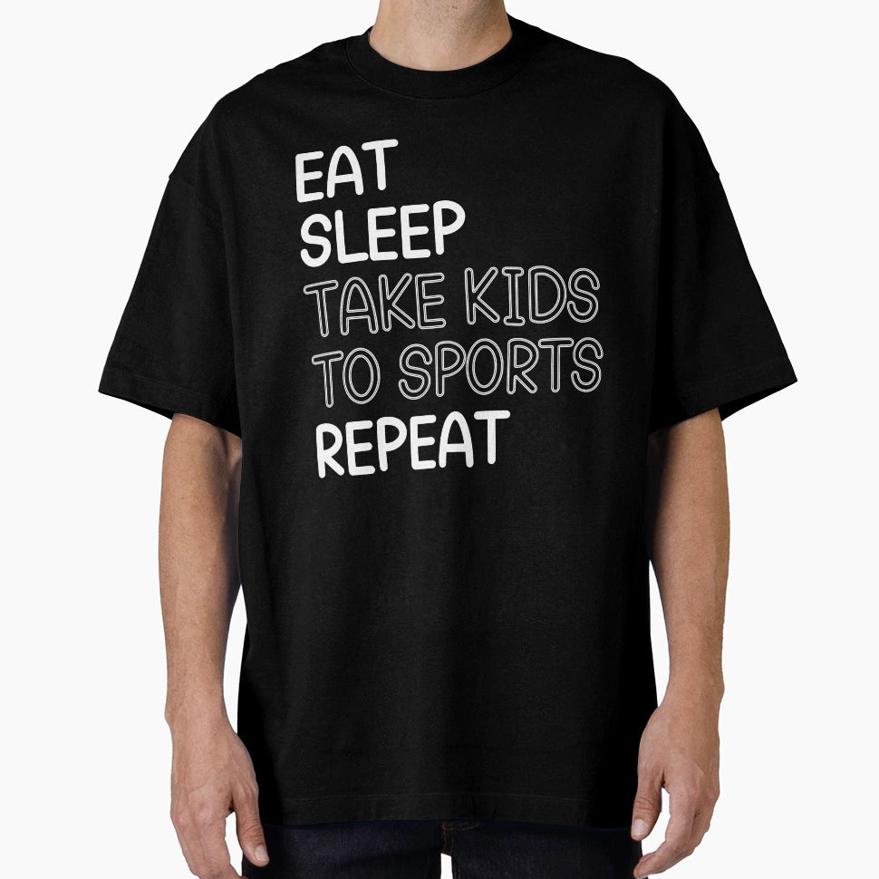 Eat Sleep Take To Sports Repeat Working T-Shirt - Custom Art Print Unisex - T-Shirt, Sweatshirt, Hoodie