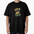 Oppo Taco 2 T-Shirt - Graphic Print Men Women - T-Shirt, Sweatshirt, Hoodie