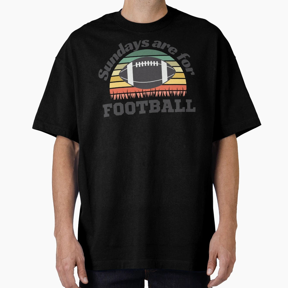 Sundays Are Football Football Sports T-Shirt - Fun Novelty Design Unisex - T-Shirt, Sweatshirt, Hoodie