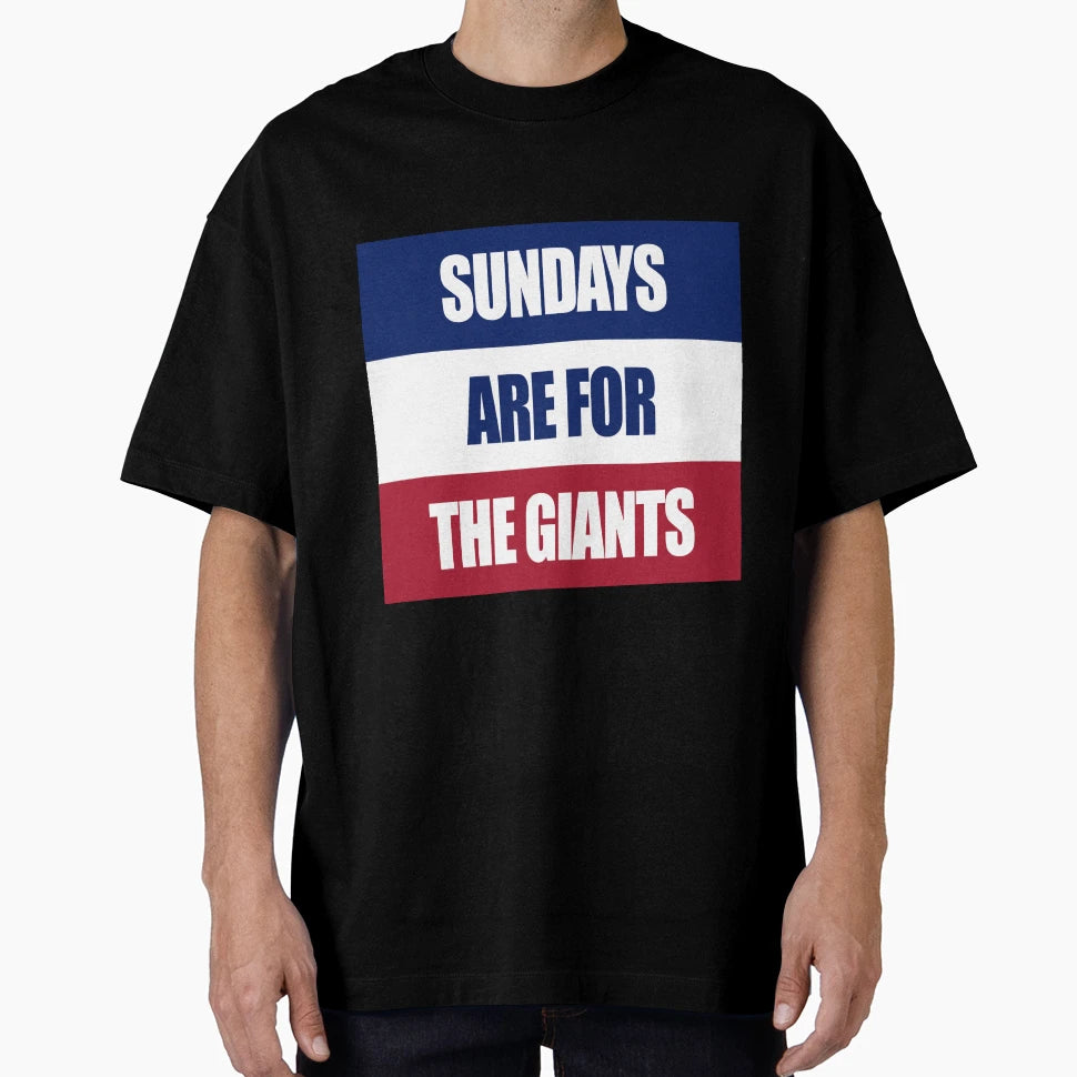 Sundays Are Giants T-Shirt - Fun Novelty Design Unisex - T-Shirt, Sweatshirt, Hoodie