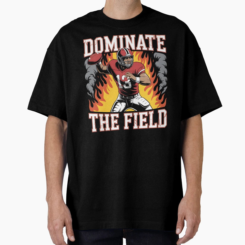 Dominate Field American Football T-Shirt - Aesthetic Graphic Unisex - T-Shirt, Sweatshirt, Hoodie