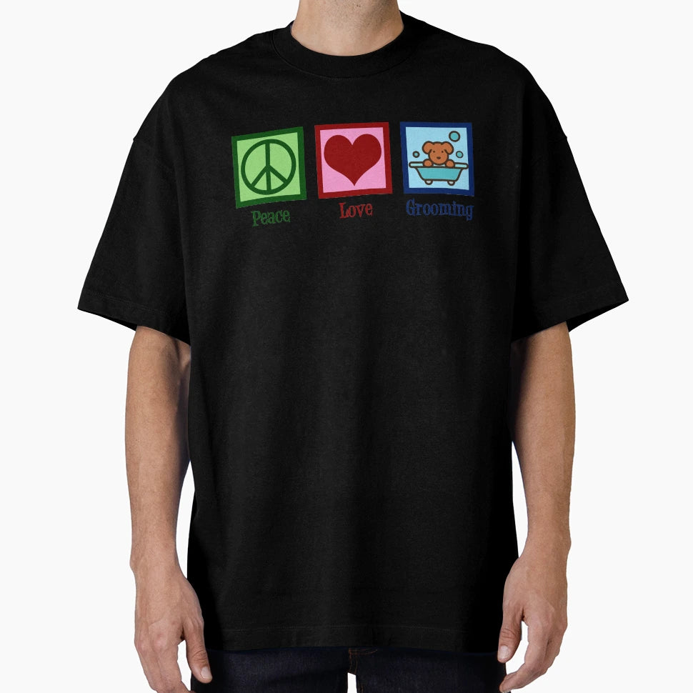 Peace Love Pet Grooming T-Shirt - Novelty Apparel for Adults - T-Shirt, Sweatshirt, Hoodie