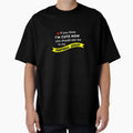 If You Think Im Now You Should See T-Shirt - Fun Novelty Design Men Women - T-Shirt, Sweatshirt, Hoodie