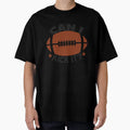 Can I Kick It American Football T-Shirt - Minimalist Print Unisex - T-Shirt, Sweatshirt, Hoodie